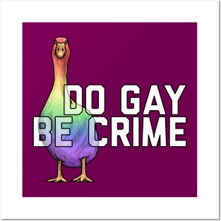 Do Gay And Be Crime Posters and Art